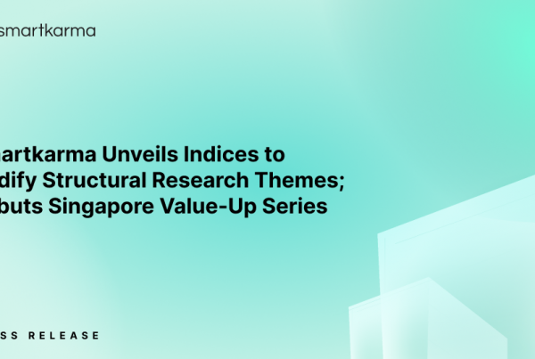 Smartkarma Unveils Indices to Codify Structural Research Themes; Debuts Singapore Value-Up Series